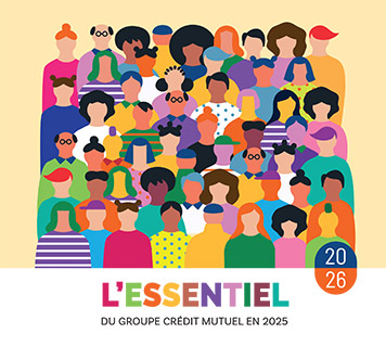 L’Essentiel du groupe Crédit Mutuel en 2025