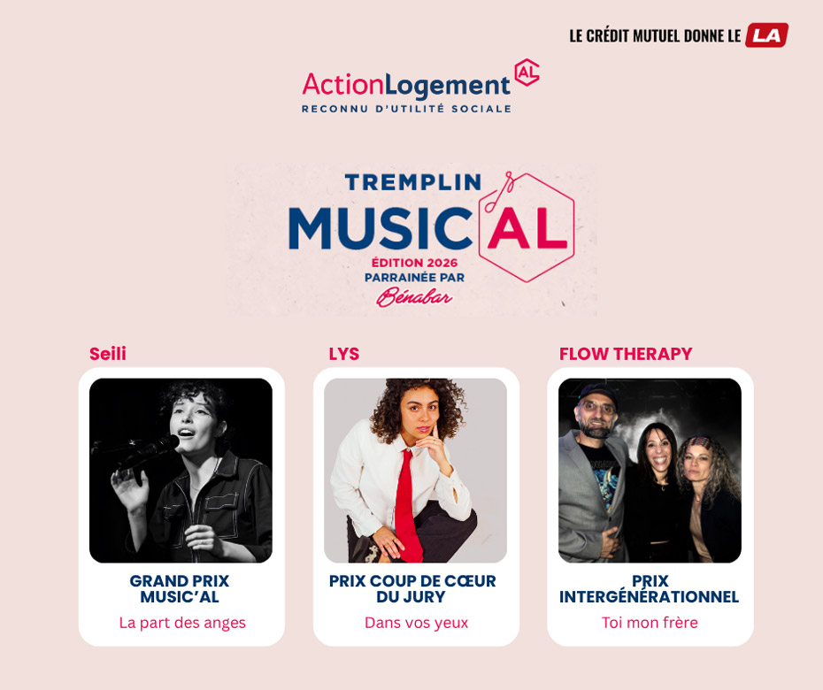 Seili, grand prix pusic'al, la part des anges - Lys, prix coup de coeur du jury, dans vos yeux - flow therapy, prix intergénéationnel, toi mon frère - action logement reconnu d'utilité sociale - tremplin music'al édition 2026 parrainée Bénabar - le crédit mutuel donne le LA