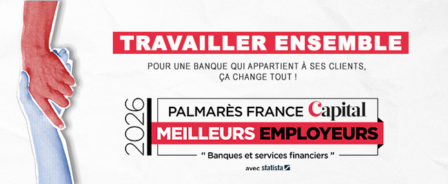 Travailler ensemble - pour une banque qui appartient à ses clients, ça change tout ! - 2026 Palmarès France Capital - Meilleurs employeurs - Banques et services financiers avec statista