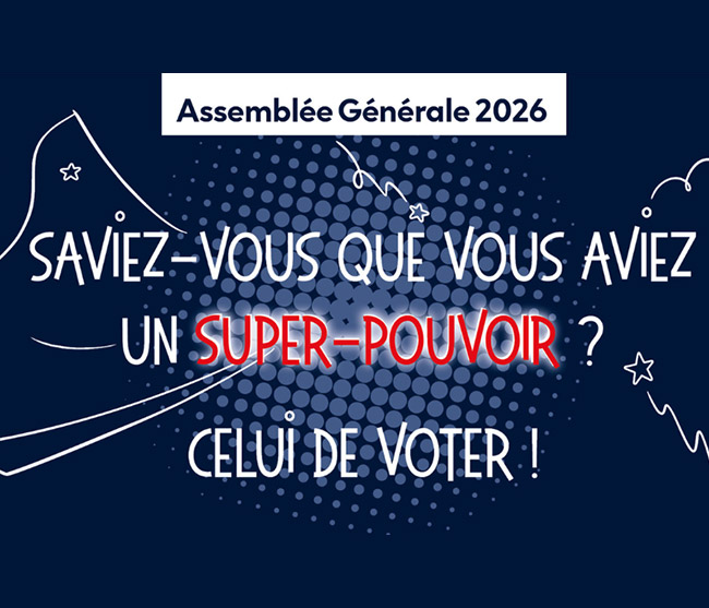 Assemblée Générale 2026 - Saviez-vous que vous aviez un super-pouvoir ? Celui de voter !