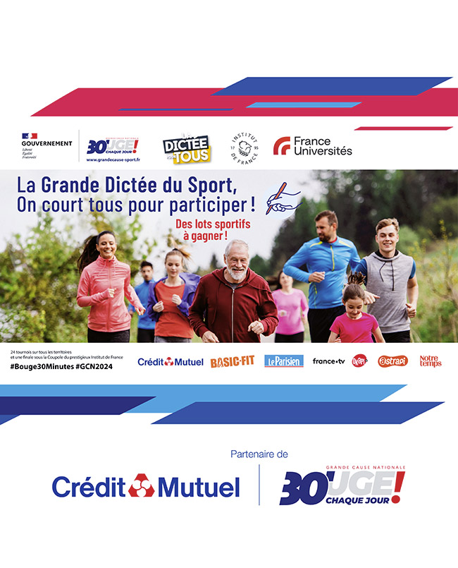 La Grande Dictée du Sport, On court tous pour participer ! Inscription gratuite et obligatoire - Logos : Gouvernement - Gouge chaque jour - dictée pour tous - institut de france - france universités - crédit mutuel - basic-fit - le parisien - france tv - okapi - astrapi - notre temps