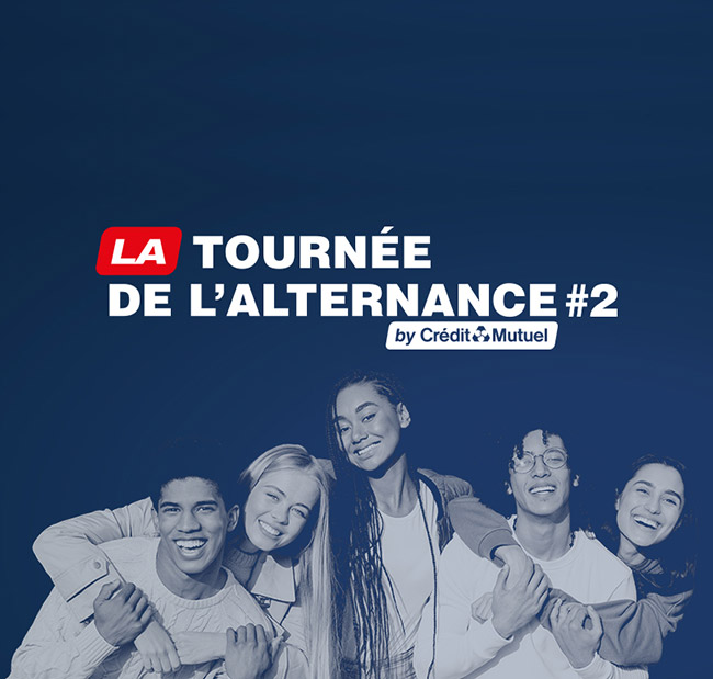 LA tournée Alternance #2 - by Crédit Mutuel